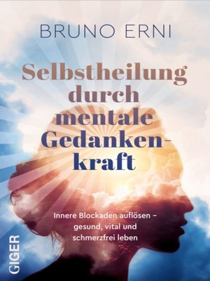cover image of Selbstheilung durch mentale Gedankenkraft